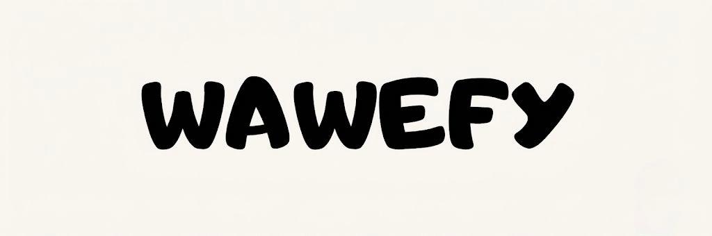 WAWEFY